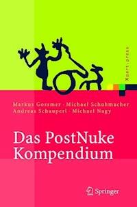 Das PostNuke Kompendium - Markus Gossmer - E-Book