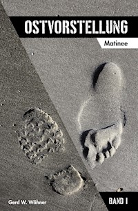 Ostvorstellung - Gerd W. Wähner - E-Book