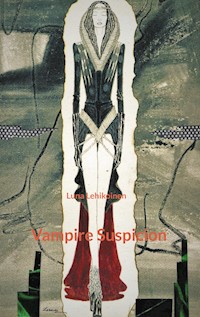 Vampire Suspicion - Luna Lehikoinen - E-Book