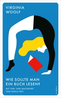 Wie sollte man ein Buch lesen? - Virginia Woolf - E-Book