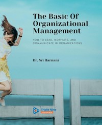 The Basic Of Organizational Management - Sri Harnani - E-Book