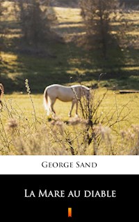 La Mare au diable - George Sand - E-Book