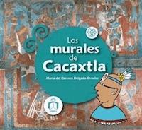 Los murales de Cacaxtla - María del Carmen Ornelas - E-Book