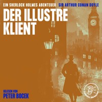 Der illustre Klient - Sir Arthur Conan Doyle - Hörbuch