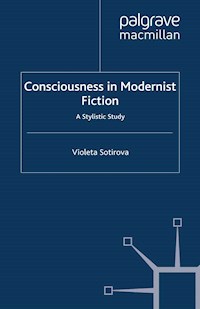 Consciousness in Modernist Fiction - V. Sotirova - E-Book