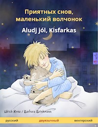 ???????? ????, ????????? ???????? – Aludj jól, Kisfarkas (??????? – ??????????) - Ulrich Renz - E-Book
