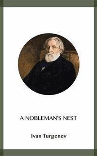 A Nobleman's Nest - Ivan Turgenev - E-Book