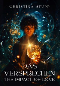 Das Versprechen - Christina Stupp - E-Book