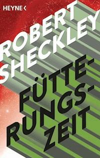 Fütterungszeit - Robert Sheckley - kostenlos E-Book