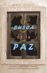 En busca de la paz - Robert D. Jones - E-Book