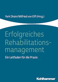 Erfolgreiches Rehabilitationsmanagement - - E-Book