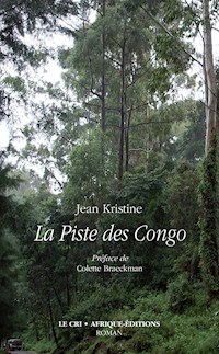 La Piste des Congo - Jean Kristine - E-Book