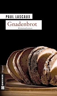 Gnadenbrot - Paul Lascaux - E-Book