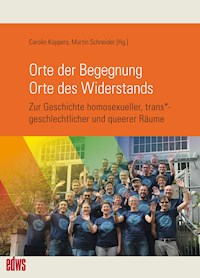 Orte der Begegnung. Orte des Widerstands -  - E-Book