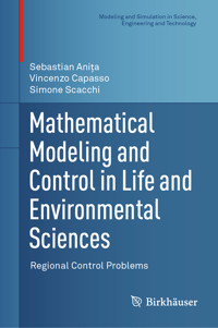 Mathematical Modeling and Control in Life and Environmental Sciences - Sebastian Aniţa - E-Book