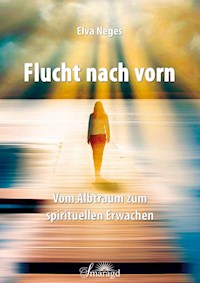 Flucht nach vorn - Elva Neges - E-Book