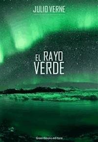 El rayo verde - Julio Verne - E-Book