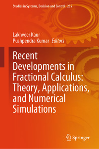 Recent Developments in Fractional Calculus: Theory, Applications, and Numerical Simulations -  - E-Book