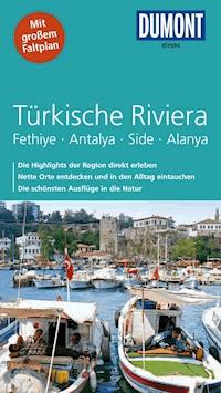 DuMont direkt Reiseführer Türkische Riviera - Hans E. Latzke - E-Book