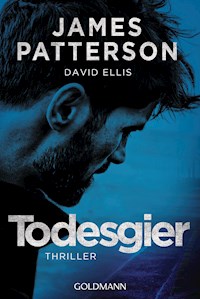 Todesgier - James Patterson - E-Book