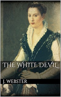 The White Devil - John Webster - E-Book