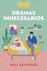 Dramas innecesarios - Nina Kenwood - E-Book