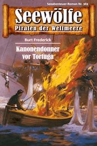 Seewölfe - Piraten der Weltmeere 363 - Burt Frederick - E-Book