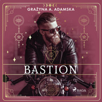 Bastion - Grażyna A. Adamska - Hörbuch