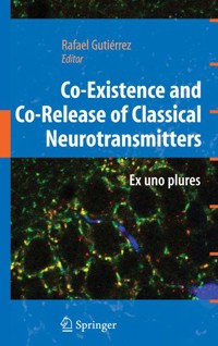 Co-Existence and Co-Release of Classical Neurotransmitters -  - E-Book