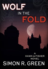 Wolf in the Fold - Simon R. Green - E-Book