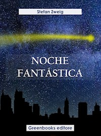 Noche fantástica - Zweig Stefan - E-Book