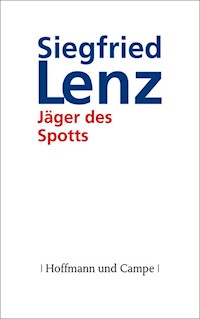 Jäger des Spotts - Siegfried Lenz - E-Book