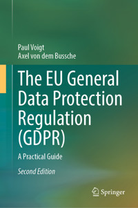 The EU General Data Protection Regulation (GDPR) - Paul Voigt - E-Book