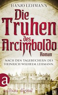 Die Truhen des Arcimboldo - Hanjo Lehmann - E-Book