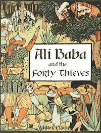 Ali Baba and the forty thieves - Walter Crane - E-Book
