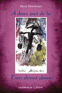 À deux pas de là/Two doors down - Diane Descôteaux - E-Book