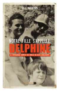 Notre fille s'appelle Delphine - Eric Goens - E-Book