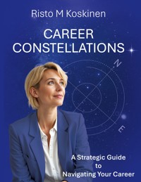 Career Constellations - Risto M Koskinen - E-Book