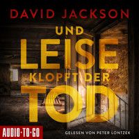 Und leise klopft der Tod - Nathan Cody ermittelt, Band 1 (ungekürzt) - David Jackson - Hörbuch