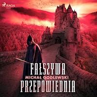 Fałszywa przepowiednia - Michał Godlewski - Hörbuch