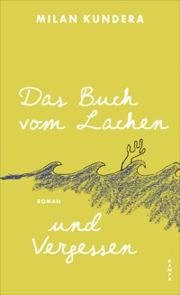 Das Buch vom Lachen und Vergessen - Milan Kundera - E-Book