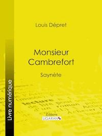 Monsieur Cambrefort - Ligaran - E-Book