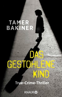 Das gestohlene Kind - Tamer Bakiner - E-Book