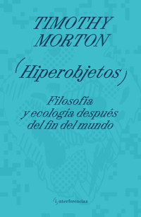 Hiperobjetos - Timothy Morton - E-Book