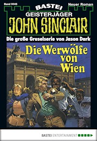 John Sinclair 45 - Jason Dark - E-Book