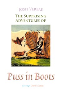 The Surprising Adventures of Puss in Boots - Josh Verbae - E-Book