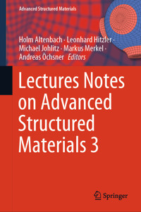 Lectures Notes on Advanced Structured Materials 3 -  - E-Book