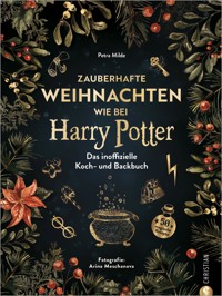 Zauberhafte Weihnachten wie bei Harry Potter - Petra Milde - E-Book