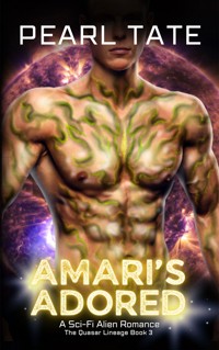 Amari's Adored - A Sci-Fi Alien Romance - Pearl Tate - E-Book