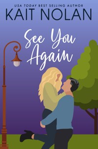 See You Again - Kait Nolan - E-Book